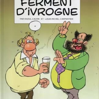 Bande dessinee FERMENT D'IVROGNE