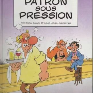 Bande dessinée UN PATRON SOUS PRESSION