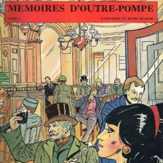 bande dessinée MEMOIRES D'OUTRE POMPE