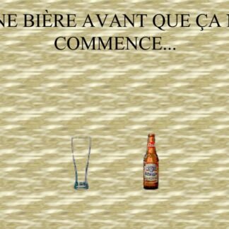Une Bière avant...