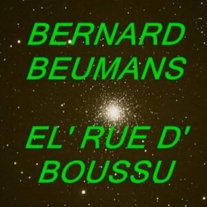 El rue d Boussu bernard baumans par Yvan Visée