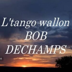 L tango wallon Bob Deschamps par Yvan Visée