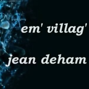 em villag Jean Dehame par Yvan Visée