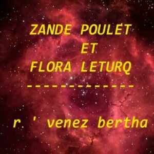 r venez bertha Zande Poulet Flora Leturq par Yvan Visée