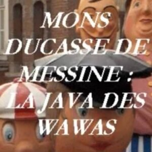 la java des wawas Messine par Yvan Visée